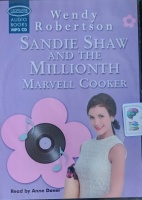 Sandie Shaw and the Millionth Marvel Cooker written by Wendy Robertson performed by Anne Dover on MP3 CD (Unabridged)